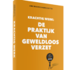 Boek De Praktijk van Geweldloos Verzet
